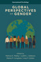 Global Perspectives on Gender by Melissa E. Malley, Judith L. Gibbons, Elaine P. Congress, Uwe P. Gielen, 9781806866960