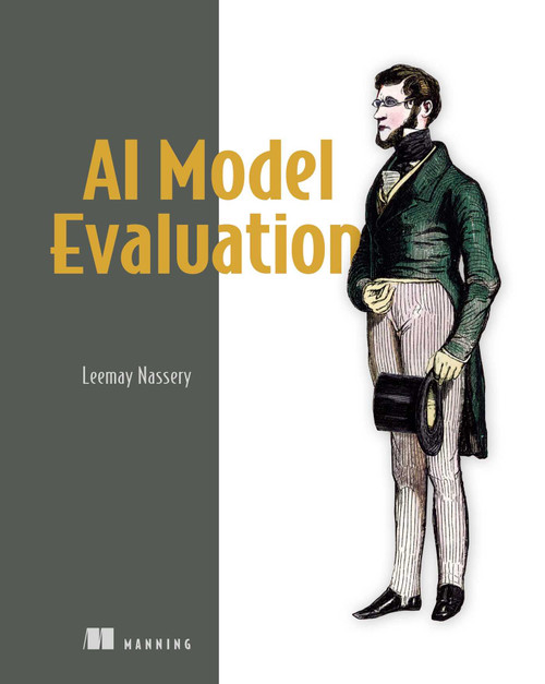 AI Model Evaluation by Leemay Nassery, 9781633435674