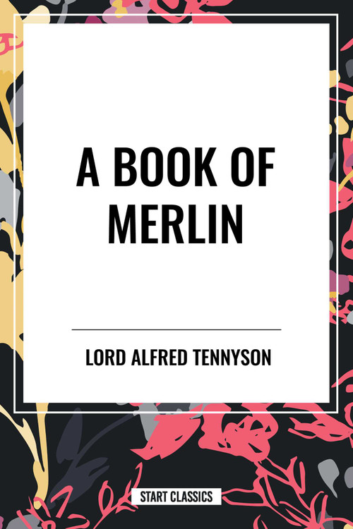 A Book of Merlin - 9798880900053 by Alfred Lord Tennyson, 9798880900053