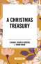 Christmas Treasury by Henry O, Charles Dickens, L. Frank Baum, 9798880900152