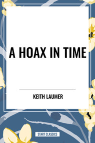 Hoax in Time - 9798880900329 by Keith Laumer, 9798880900329