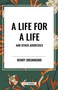 Life for a Life and Other Addresses - 9798880900367 by Henry Drummond, 9798880900367