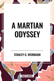 Martian Odyssey - 9798880900404 by Stanley G. Weinbaum, 9798880900404