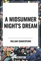 Midsummer Night's Dream by William Shakespeare, 9798880900435