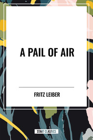 Pail of Air - 9798880900503 by Fritz Leiber, 9798880900503