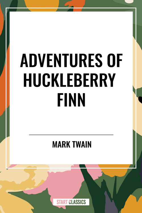 ADVENTURES OF HUCKLEBERRY FINN - 9798880901302 by Mark Twain, Samuel Clemens, 9798880901302