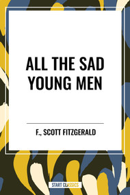 All the Sad Young Men - 9798880901388 by F. Scott Fitzgerald, 9798880901388