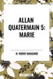 Allan Quatermain (Marie) - 9798880901463 by H. Rider Haggard, 9798880901463