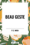 Beau Geste - 9798880902415 by Percival Christopher Wren, 9798880902415