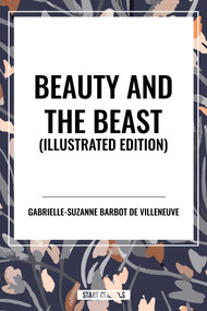 Beauty and the Beast - 9798880902446 by Gabrielle-Suzanne Barbot de Villeneuve, 9798880902446