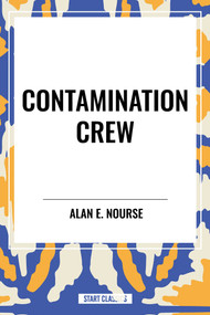Contamination Crew - 9798880903443 by Alan  E. Nourse, 9798880903443