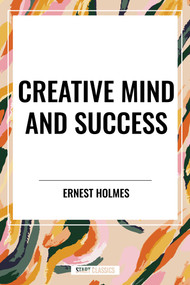 Creative Mind and Success - 9798880903542 by Ernest Holmes, 9798880903542