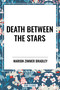 Death Between the Stars - 9798880903672 by Marion Zimmer Bradley, 9798880903672