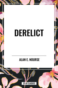 Derelict - 9798880903764 by Alan  E. Nourse, 9798880903764