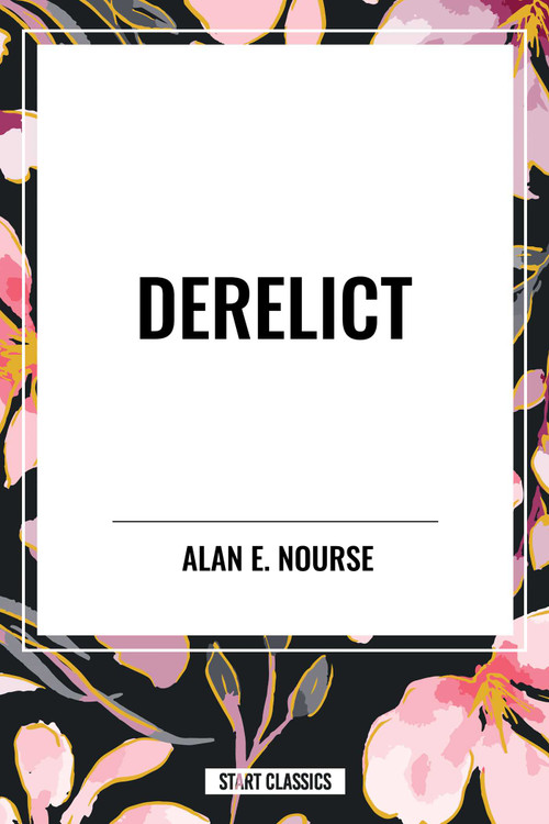 Derelict - 9798880903771 by Alan  E. Nourse, 9798880903771