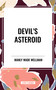 Devil's Asteroid by Manly Wade Wellman, 9798880903801