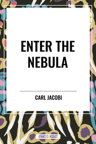 Enter the Nebula by Carl  Jacobi, 9798880904303