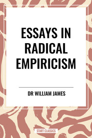 Essays in Radical Empiricism - 9798880904334 by William James, 9798880904334