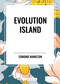 Evolution Island by Edmond Hamilton, 9798880904389