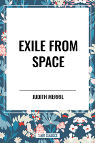 Exile from Space by Judith Merril, 9798880904396