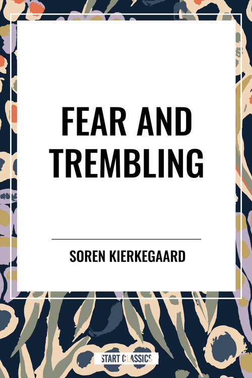 Fear and Trembling - 9798880904624 by Soren Kierkegaard, 9798880904624