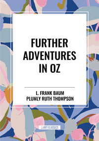 Further Adventures in Oz - 9798880904945 by L. Frank Baum, Plumly Ruth Thompson, 9798880904945