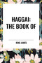 HAGGAI: The Book of by King James, 9798880905232