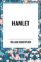 Hamlet - 9798880905256 by William Shakespeare, 9798880905256