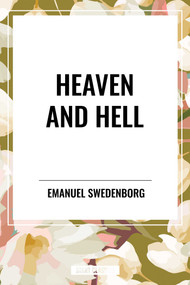 Heaven and Hell - 9798880905324 by Emanuel Swedenborg, 9798880905324