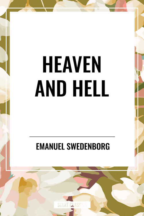 Heaven and Hell - 9798880905324 by Emanuel Swedenborg, 9798880905324