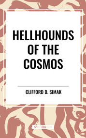 Hellhounds of the Cosmos - 9798880905393 by Clifford D. Simak, 9798880905393