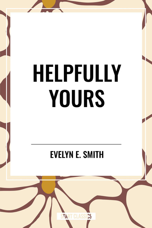 Helpfully Yours by Evelyn  E. Smith, 9798880905409