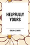 Helpfully Yours - 9798880905416 by Evelyn  E. Smith, 9798880905416