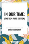 In Our Time: by Ernest Hemingway, 9798880905935