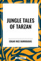 Jungle Tales of Tarzan - 9798880906512 by Edgar Rice Burroughs, 9798880906512
