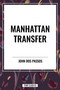 Manhattan Transfer - 9798880907779 by John Dos Passos, 9798880907779