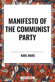 Manifesto of the Communist Party - 9798880907809 by Karl Marx, Friedrich Engels, 9798880907809