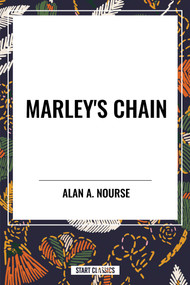 Marley's Chain by Alan  E. Nourse, 9798880907878