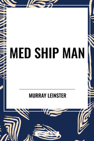 Med Ship Man - 9798880908028 by Murray  Leinster, 9798880908028