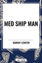 Med Ship Man - 9798880908028 by Murray  Leinster, 9798880908028