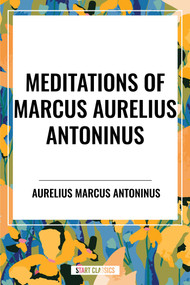 Meditations of Marcus Aurelius Antoninus - 9798880908042 by Aurelius Marcus Antoninus, 9798880908042