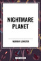 Nightmare Planet by Murray  Leinster, 9798880908868