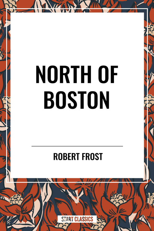 North of Boston - 9798880908929 by Robert Frost, 9798880908929