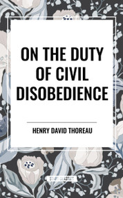 On the Duty of Civil Disobedience by Henry David Thoreau, 9798880909148