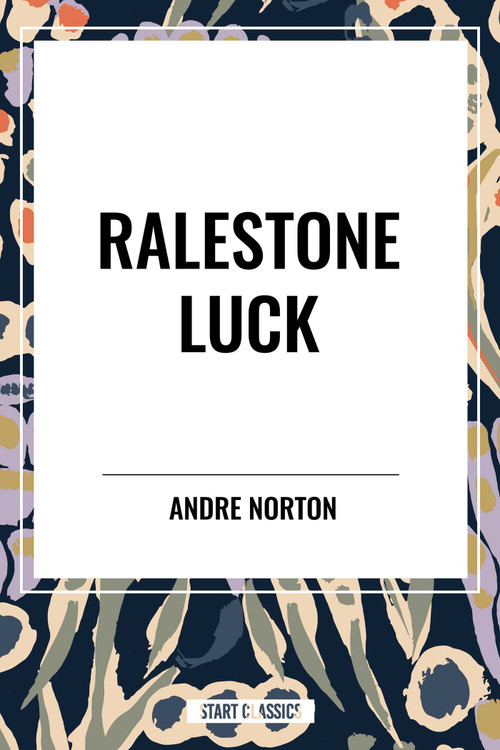 Ralestone Luck by Andre Norton, 9798880910465