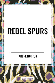 Rebel Spurs - 9798880910588 by Andre Norton, 9798880910588