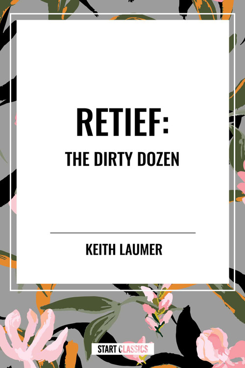 Retief: the Dirty Dozen by Keith Laumer, 9798880910656