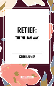 Retief: The Yillian Way by Keith Laumer, 9798880910670