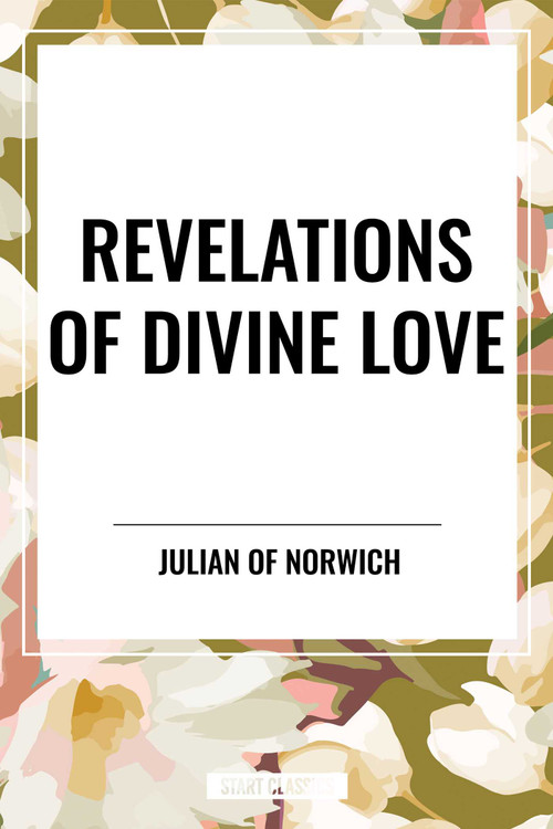 Revelations of Divine Love - 9798880910694 by Julian of Norwich, 9798880910694