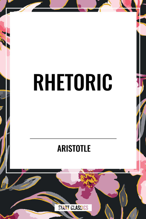 Rhetoric - 9798880910717 by Aristotle, 9798880910717